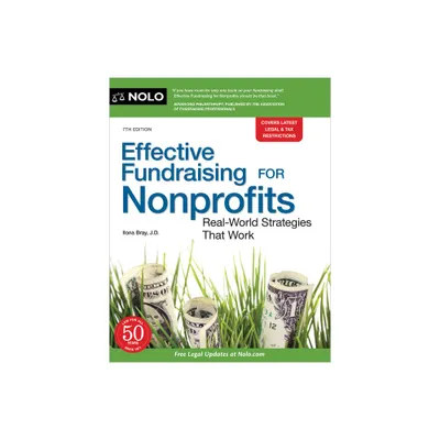 Effective Fundraising for Nonprofits - 7th Edition by Ilona Bray (Paperback)