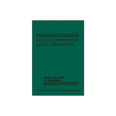 Multicomponent Mass Transfer - (Wiley Chemical Engineering) by Ross Taylor & R Krishna (Hardcover)