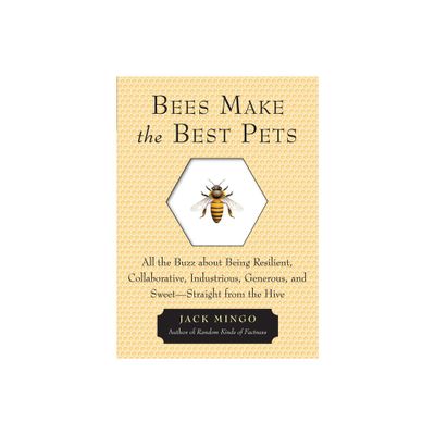 Bees Make the Best Pets