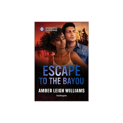 Escape to the Bayou - (Southern Justice) by Amber Leigh Williams (Paperback)