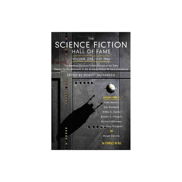 The Science Fiction Hall of Fame, Volume One 1929-1964 - (SF Hall of Fame) by Robert Silverberg (Paperback)