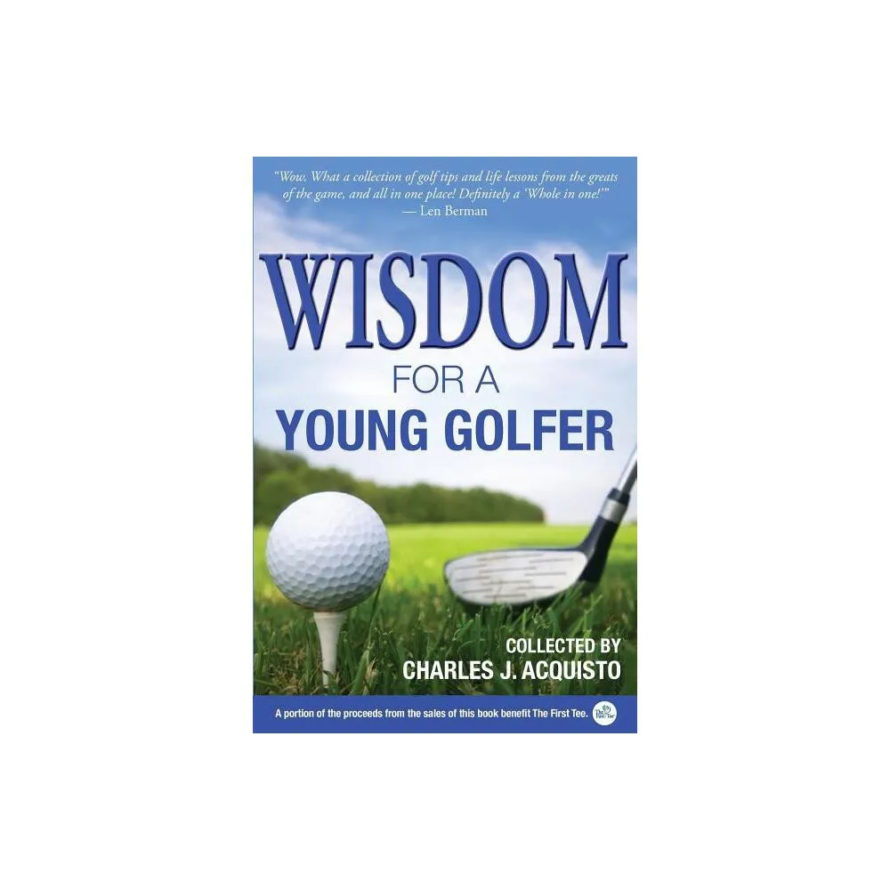 Apprentice House Wisdom for a Young Golfer - (Paperback) | MarketFair  Shoppes