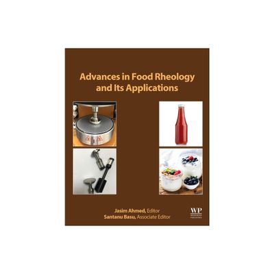 Advances in Food Rheology and Its Applications - 2nd Edition by Jasim Ahmed & Santanu Basu (Paperback)