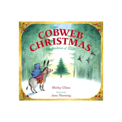 Cobweb Christmas - by Shirley Climo (Hardcover)