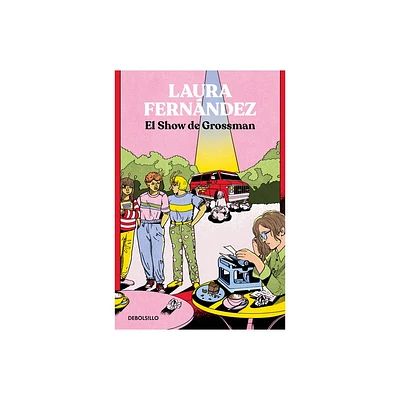 El Show de Grossman / The Grossman Show - by Laura Fernndez (Paperback)