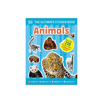 The Ultimate Sticker Book Animals - by DK (Paperback)