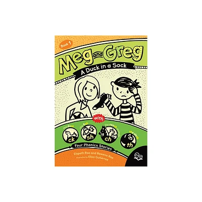 Meg and Greg: A Duck in a Sock - by Elspeth Rae & Rowena Rae (Paperback)