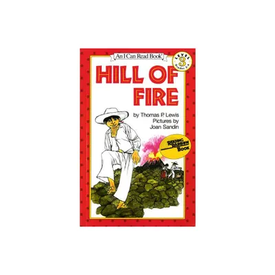 Hill of Fire - (I Can Read Level 3) by Thomas P Lewis (Paperback)