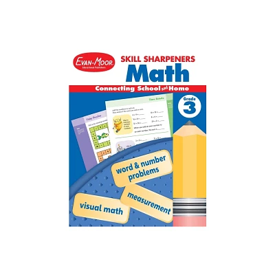 Skill Sharpeners: Math, Grade 3 Workbook - by Evan-Moor Educational Publishers (Paperback)