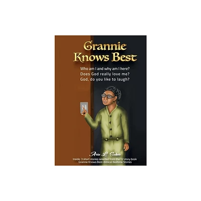 Grannie Knows Best-Three Short Stories - by Aria L Suber (Paperback)