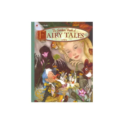 The Golden Book of Fairy Tales - (Classic Golden Book) (Hardcover)