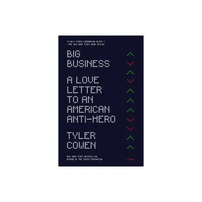 The Big Business - by Tyler Cowen (Paperback)