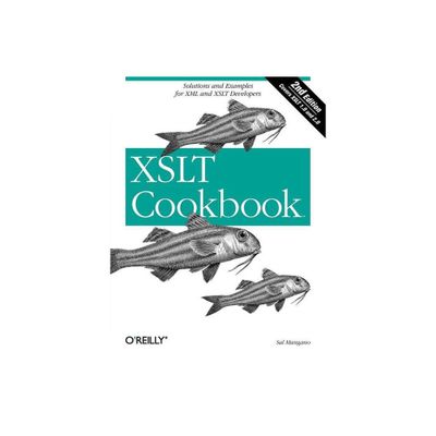 XSLT Cookbook - 2nd Edition by Sal Mangano (Paperback)