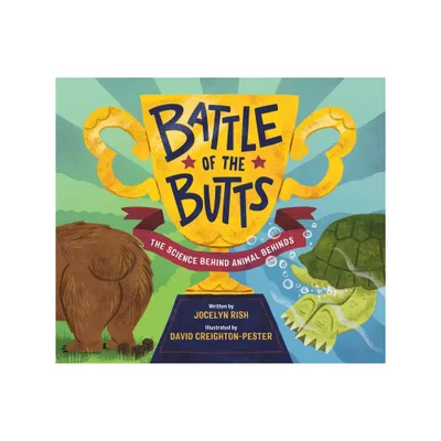 Battle of the Butts - by Jocelyn Rish (Hardcover)