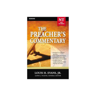 The Preachers Commentary - Vol. 33: Hebrews - by Louis Evans (Paperback)