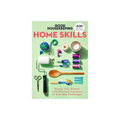 Good Housekeeping Home Skills - (Hardcover)