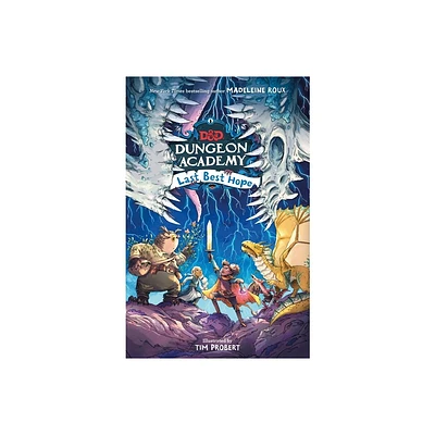 Dungeons & Dragons: Dungeon Academy: Last Best Hope - by Madeleine Roux (Hardcover)