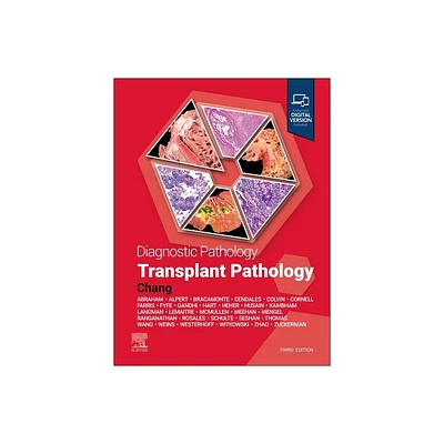 Diagnostic Pathology: Transplant Pathology - 3rd Edition by Anthony Chang (Hardcover)