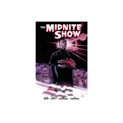 The Midnite Show - by Cullen Bunn (Paperback)