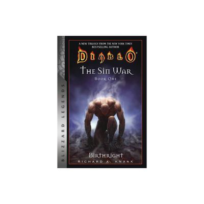 Diablo: The Sin War Book One: Birthright - by Richard A Knaak (Paperback)