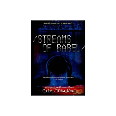 Streams of Babel - by Carol Plum-Ucci (Paperback)