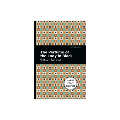 The Perfume of the Lady in Black - (Mint Editions (Crime