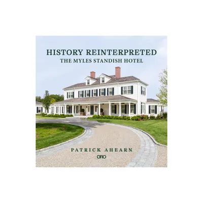 History Reinterpreted - by Patrick Ahearn (Hardcover)