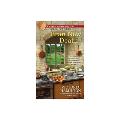 Bran New Death - (Merry Muffin Mystery) by Victoria Hamilton (Paperback)