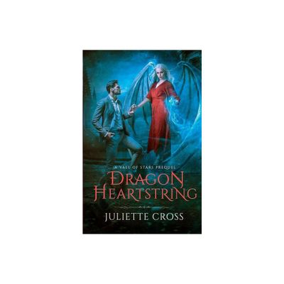 Dragon Heartstring - (Vale of Stars) by Juliette Cross (Paperback)