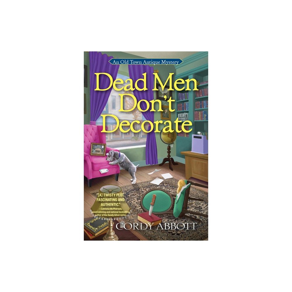 Coleman Dead Men Dont Decorate - (Old Town Antique Mystery, an) by Cordy  Abbott (Hardcover) | Connecticut Post Mall