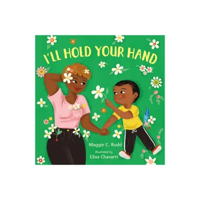 Ill Hold Your Hand - by Maggie C Rudd (Board Book)