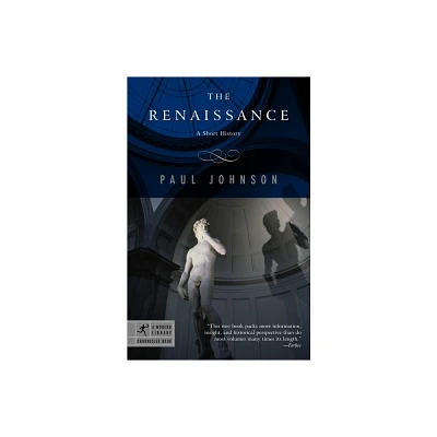 The Renaissance - (Modern Library Chronicles) by Paul Johnson (Paperback)