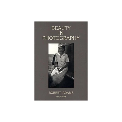 Robert Adams: Beauty in Photography - 2nd Edition (Paperback)