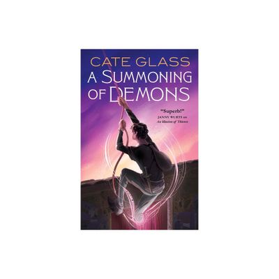 A Summoning of Demons - (Chimera) by Cate Glass (Paperback)