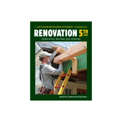 Renovation 5th Edition - by Michael Litchfield & Chip Harley (Hardcover)