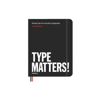 Type Matters! - by Jim Williams (Paperback)