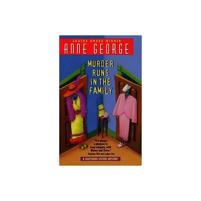 Murder Runs in the Family - (Southern Sisters Mystery) by Anne George (Paperback)