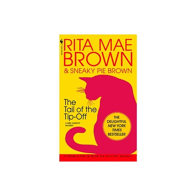 The Tail of the Tip-Off - (Mrs. Murphy) by Rita Mae Brown (Paperback)