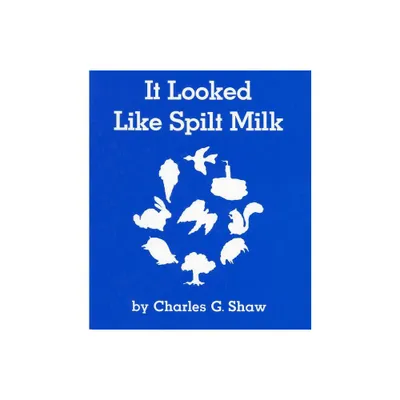 It Looked Like Spilt Milk Board Book - by Charles G Shaw