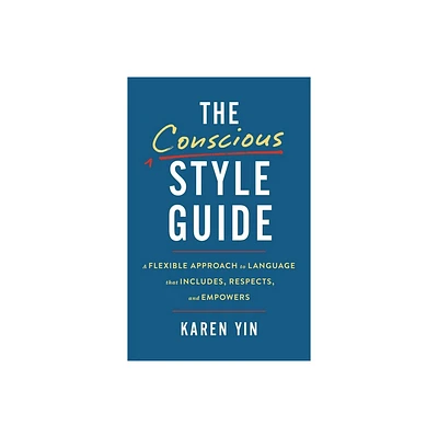 The Conscious Style Guide - by Karen Yin (Hardcover)