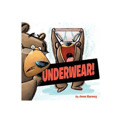 Underwear! - by Jenn Harney (Hardcover)