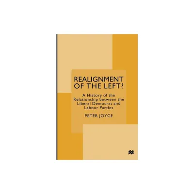 Realignment of the Left? - by Peter Joyce (Paperback)