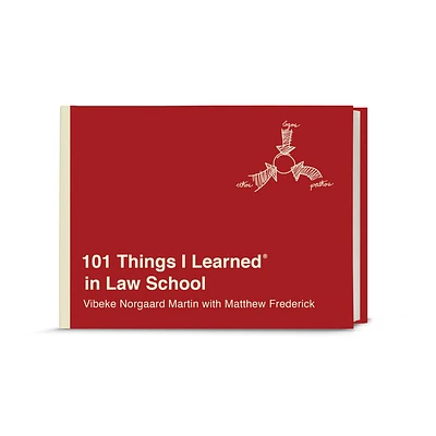 101 Things I Learned(r) in Law School - by Vibeke Norgaard Martin & Matthew Frederick (Hardcover)