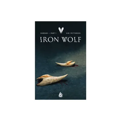 Iron Wolf - (Vardari) by Siri Pettersen (Hardcover)