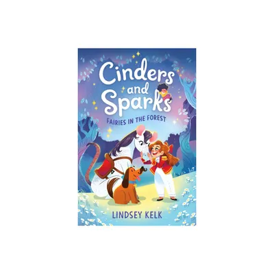 Fairies in the Forest - (Cinders and Sparks) by Lindsey Kelk (Paperback)