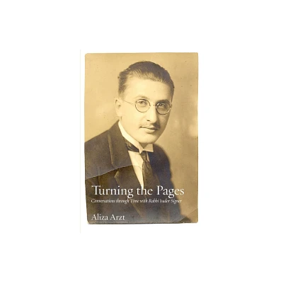 Turning the Pages - by Isador Signer & Jonathan Sarna (Paperback)