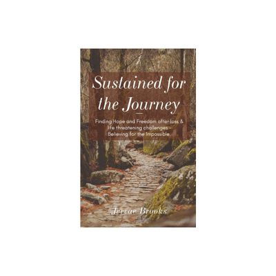 Sustained for the Journey - by Jervae Brooks (Paperback)