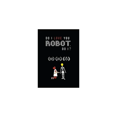 Do I Love You Robot Do I? (DVD)(2021)