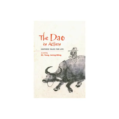 The DAO in Action - by Jwing-Ming Yang (Paperback)