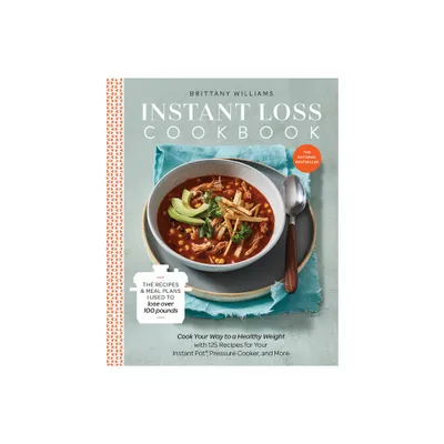 Instant Loss Cookbook - by Brittany Williams (Paperback)